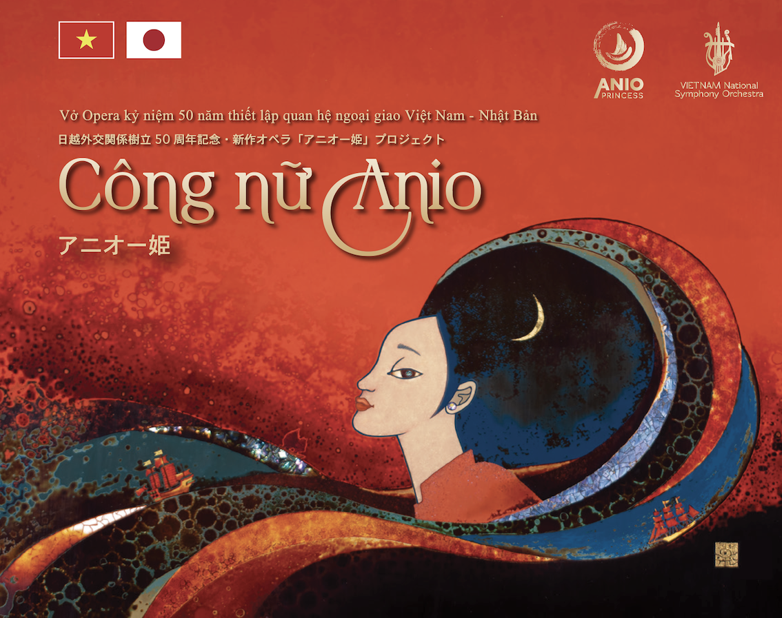 Dự án Opera kỷ niệm 50 năm quan hệ ngoại giao Việt Nam - Nhật Bản "Công nữ Anio"